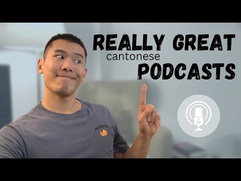 3 Cantonese Podcast Recommendations to Learn Cantonese (honestly really great)