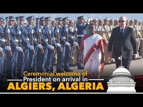 Ceremonial welcome of President Droupadi Murmu on arrival in Algiers, Algeria