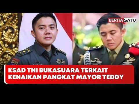 KSAD TNI Buka Suara Terkait Kenaikan Pangkat Mayor Teddy dan RUU TNI | Beritasatu