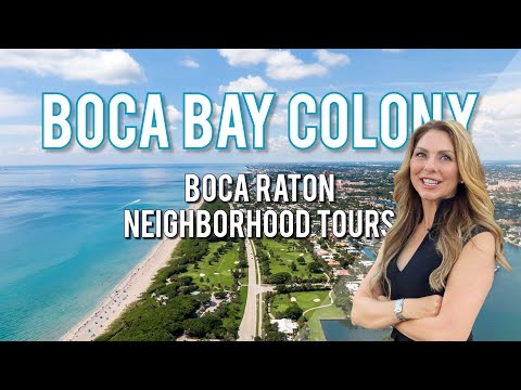 Boca Raton Luxury Neighborhood Tours: Boca Bay Colony