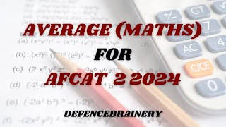 Average (Maths) For Afcat 2 2024