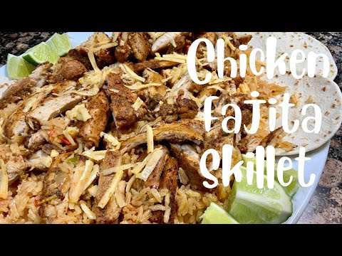 Easy Chicken Fajita Skillet | Chicken Fajitas w/ Rice | Tex-Mex Recipe