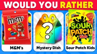 Would You Rather...? MYSTERY Dish Edition 🍬🍫 Sweets Edition