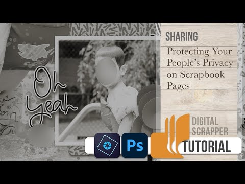 Protecting Your People’s Privacy On Scrapbook Pages