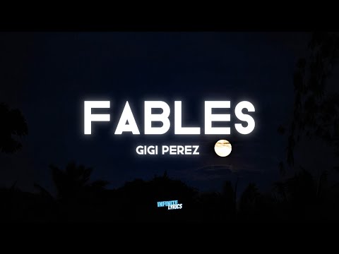 Gigi Perez - Fables (Lyrics) Love was the law