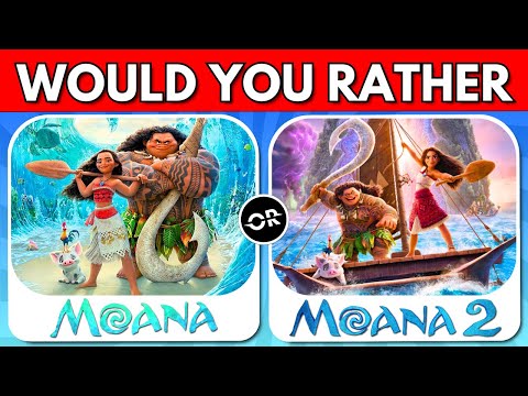 Would You Rather...? ⛵️👧 MOANA 2