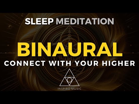 SLEEP MEDITATION Connect With Your Higher Self | BINAURAL | BLACK SCREEN