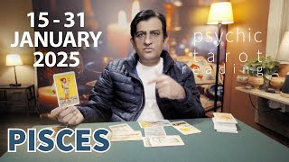 Pisces | 15 - 31 January 2025 | What Will Happen | Tarot