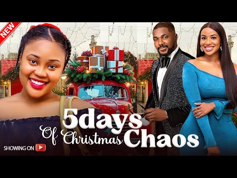 5DAYS OF CHRISTMAS CHAOS - CHIOMA NWAOHA,CHRISTIAN OCHIAGHA,FRANCES BEN LATEST RELEASED MOVIE 2025