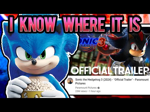 I KNOW WHERE SONIC MOVIE 3 TRAILER IS