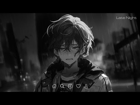 Sad Love Songs Playlist - Slowed and reverb songs - Sad songs playlist that make you cry #latenight