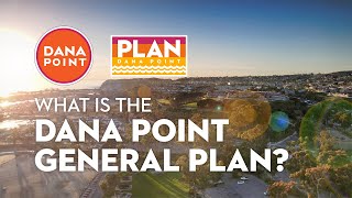 What is the Dana Point General Plan?