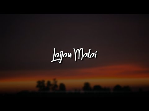 Laijau Malai - SAGEnomore (Lyrics)