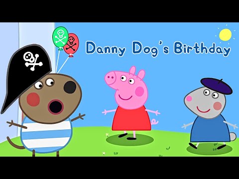 PEPPA PIG AND HER FRIENDS HAVE LOTS OF FUN AT DANNY DOG'S PIRATES BIRTHDAY PARTY