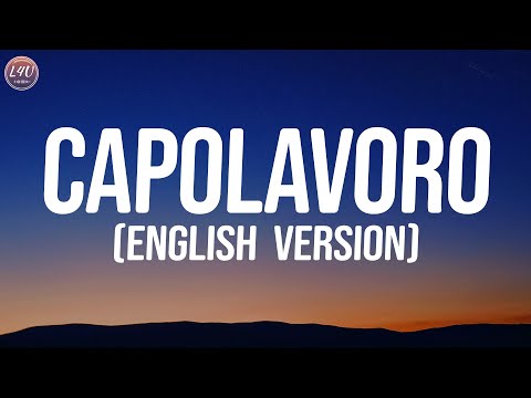 Il Volo - Capolavoro (English version) (Lyrics)