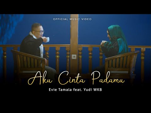 Evie Tamala feat. Yudi WKB - Aku Cinta Padamu (Official Music Video)