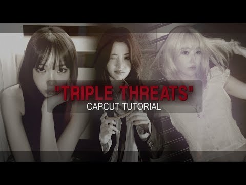 "TRIPLE THREATS" tiktok trend capcut editing tutorial