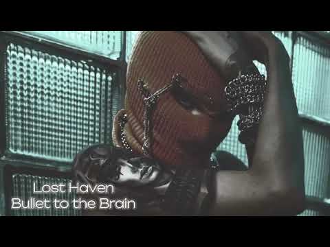 Lost Haven-Bullet to the Brain #remix #music