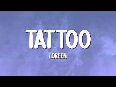 Loreen - Tattoo (Lyrics)