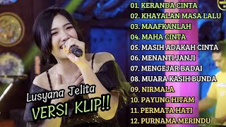 LUSYANA JELITA ADELLA FULL ALBUM "KERANDA CINTA" VERSI VIDIO KLIP!!