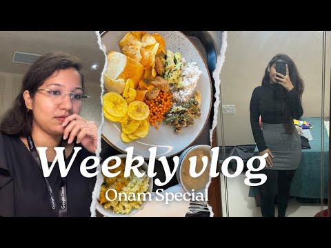 Weekly Vlog | Onam Sadhya in office, packing for International Trip AGAINNN