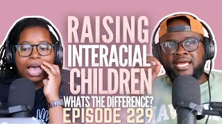 Raising biracial kids is different. #HMAY Ep. 229