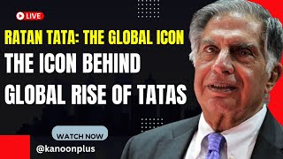 Ratan Tata's SECRETS to Building TATA Global Empire