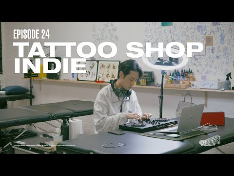 [PLAYLIST] EP.24 TATTOO SHOP INDIE PLAYLIST⎪타투할 때 듣기 좋은 인디 플레이리스트