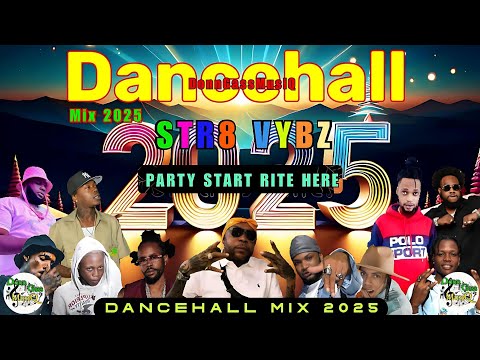 Latest Dancehall Mix 2025: STR8 VYBZ - Vybz Kartel, Eddy G, SKillibeng, Popcaan, M1, Skeng