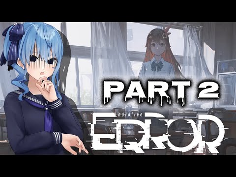 hololive ERROR Demo - Hoshimachi Suisei full playthrough - Part 2 of 3 [Hololive / Eng Subs]