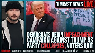 Democrat IMPEACHMENT Campaign Against Trump BEGINS As Party Collapses, Voters QUIT Party | Timcast