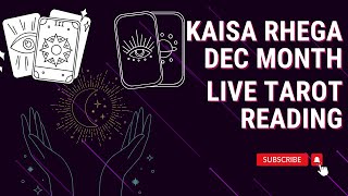 kaisa rahega dec months live tarot #tarot #live #livetarot 8 dec