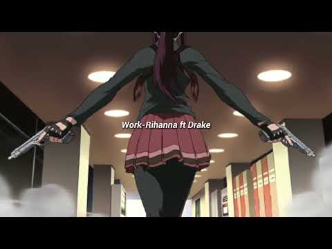 Work-Rihanna ft Drake (sped up)