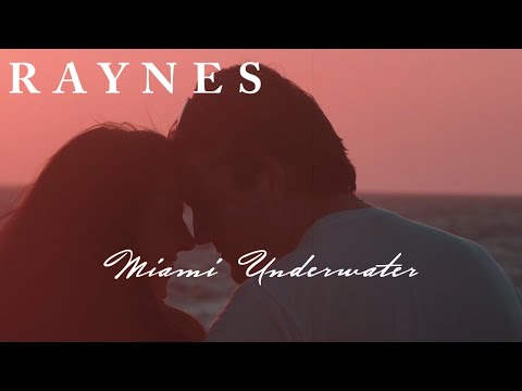 Raynes - Miami Underwater (Official Video)