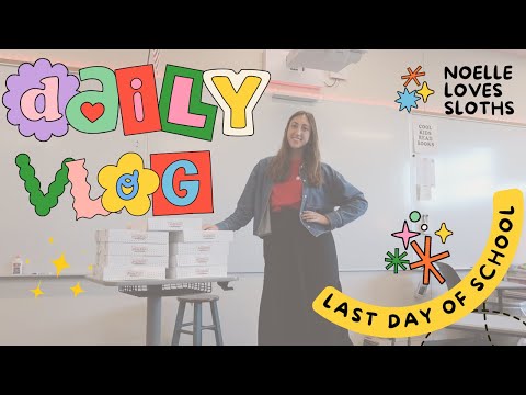 Last Day of School VLOG