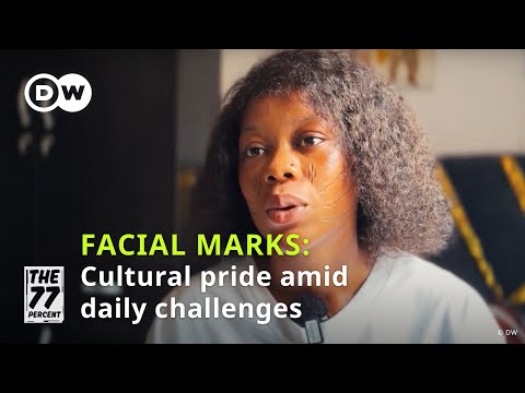 Nigeria's facial markings: Navigating tradition and stigma