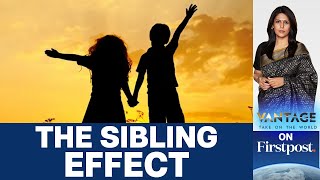 Why Sibling Relationships Are So Important | Vantage with Palki Sharma