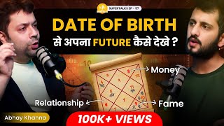 How To Make Your Kundali Chart & Predict Future | Astrology Explained in Hindi | Abhay Khanna