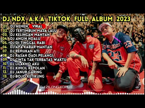 LIVE STREAMING MUSIK DJ NDX AKA FULL ALBUM 2023