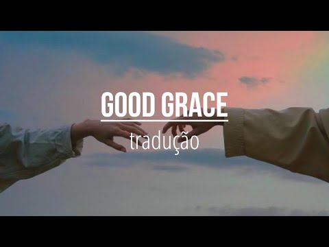 Good Grace (Tradução//Lyric) - Hillsong United