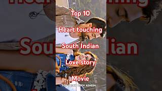 #new top 10 best south indian love story movie #shorts #viralvideo #trending #movie