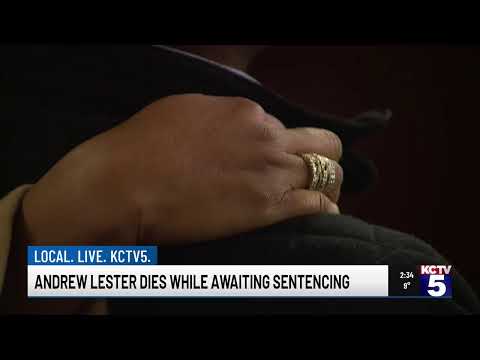 Andrew Lester dies while awaiting sentencing