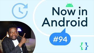 Now in Android: 94 - #TheAndroidShow, Jetpack Glance, Google Play policy updates, and more!