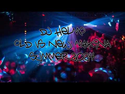 Dj Helmo - Old Vs New Makina - Summer 2024