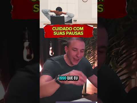 CUIDADO COM SUAS PAUSAS NOS ESTUDOS! ASSISTA E ENTENDA!