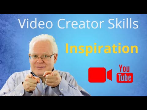 Video Creator Skills - Inspiration