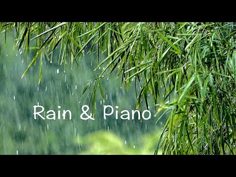 Rain Sounds & Beautiful Relaxing Music- Piano Music, Sleep, Study, Yoga, Stress Relief, Meditation