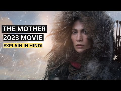 The Mother 2023 Explain In Hindi | The Mother Movie Ending Explained | 9ight Movie