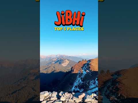 JIBHI TRAVEL PLEACES #jibhi #himachal #travel