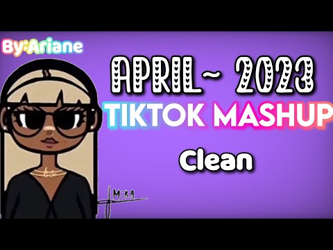 TIKTOK MASHUP APRIL~2023 CLEAN🦩💗⚡🌴🥥